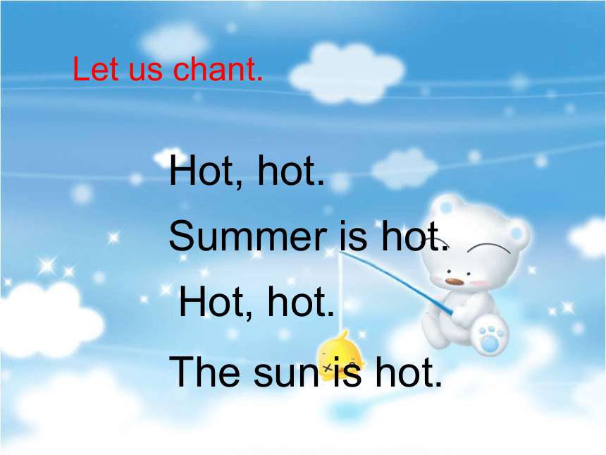 Unit 7 Hot summer 课件