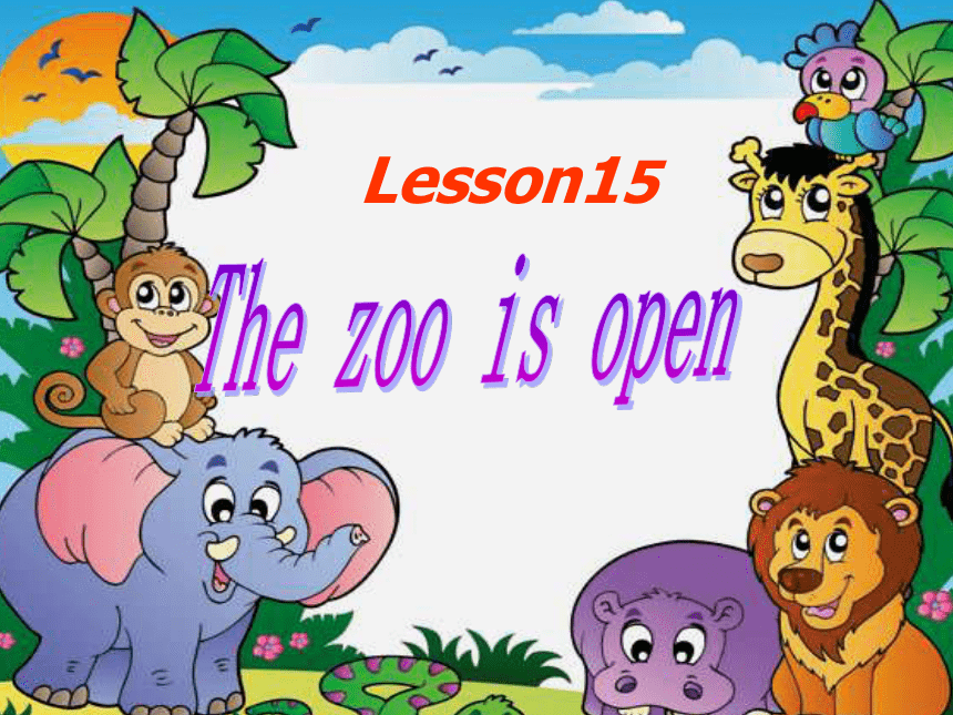 冀教版英語八年級下unit3animalsareourfriendslesson15thezooisopen