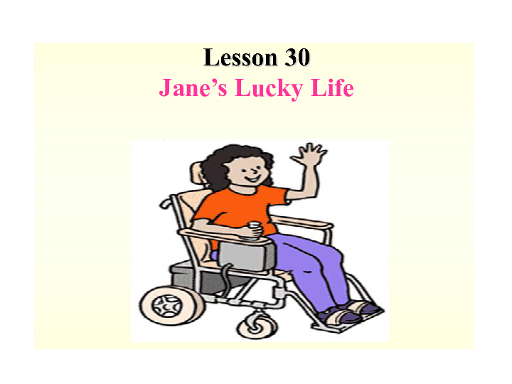 Unit 1 Stay Healthy  Lesson5 Jane's lucky life.课件(共20张PPT)