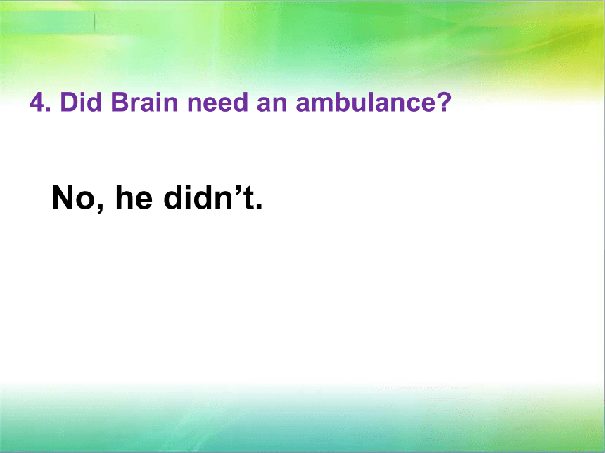 Unit 3 Safety.Lesson 13 Be Careful,Danny!课件