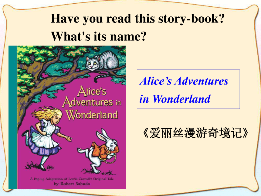 Module 7 A famous story.Unit 1 Alice was sitting with her sister by the river.