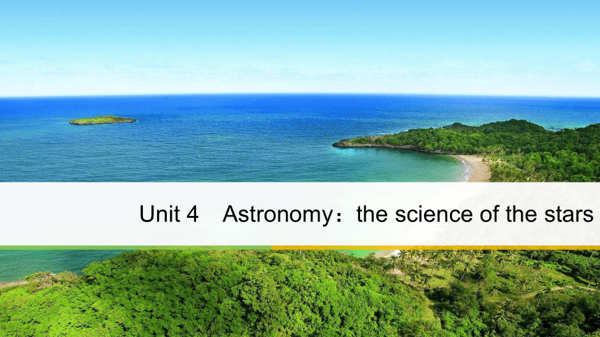 高中英语人教版必修3 Unit 4 Astronomy: the science of the stars Period Three　Grammar & Writing  课件