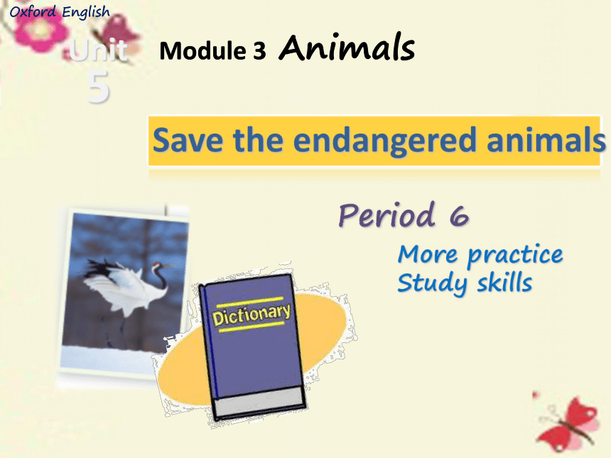 广东省深圳市Module 3 Unit 5 Save the endangered animals More paractice 课件
