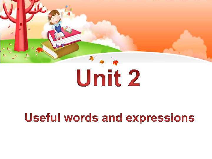 Unit 2 Poems Useful words and expressions 课件（共47张PPT）