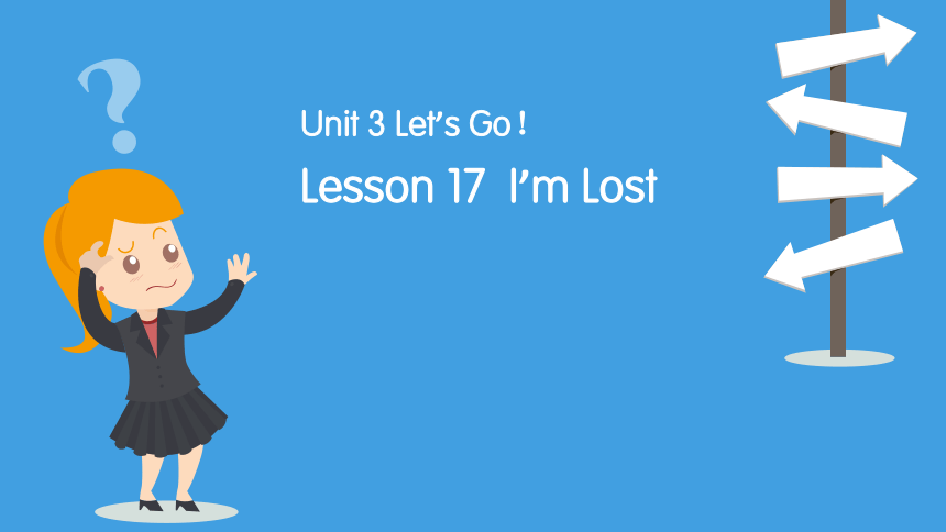 Lesson 17 I'm Lost 课件（24张PPT）