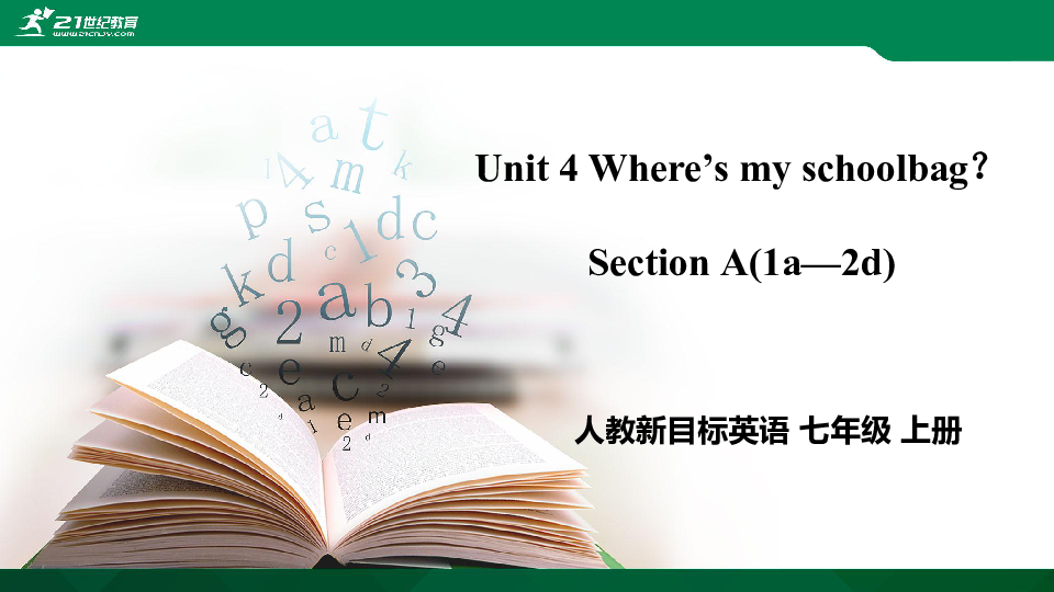 Unit 4 Where’s my schoolbag Section A（1a-2d）课件（26张PPT)