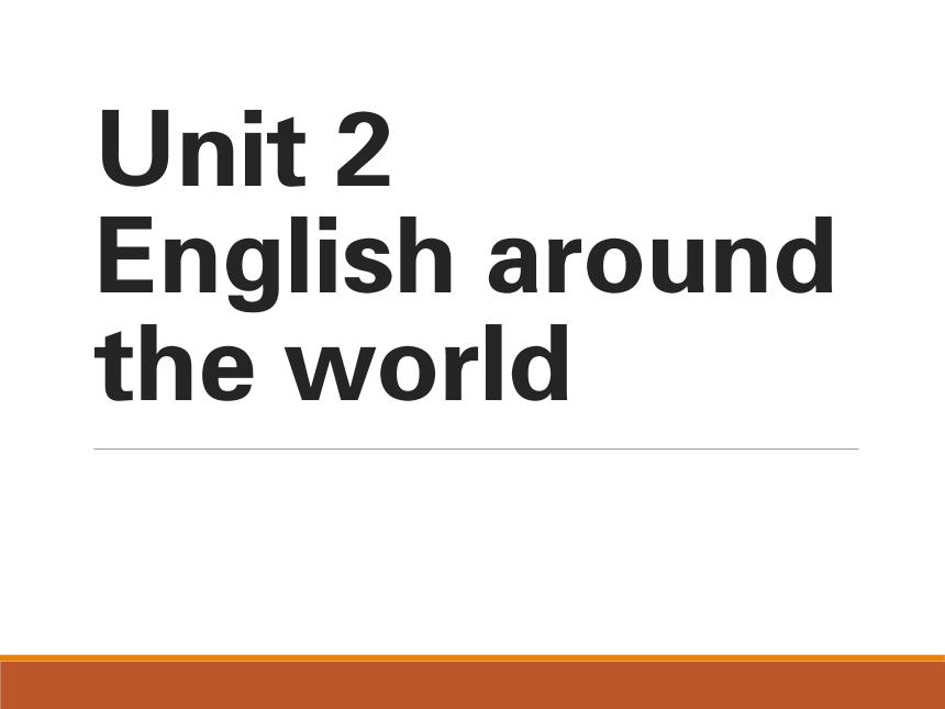英语·必修1unit2 English around the world reading 课件26张