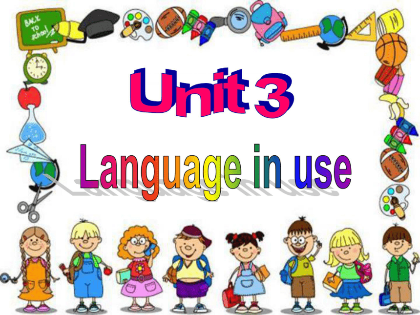 Module 4 Life in the future Unit 3 Language in use教学课件