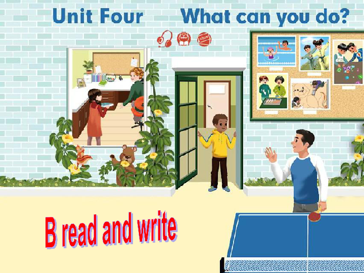 Unit 4 What can you do? PB Read and write 课件（37张PPT）