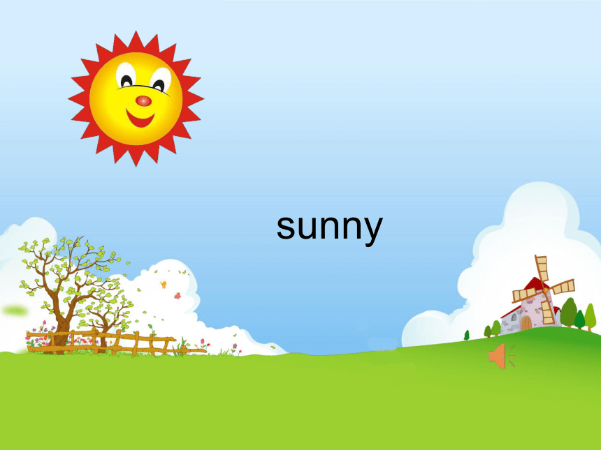 Unit 6 How’s the weather today? Lesson 1 课件