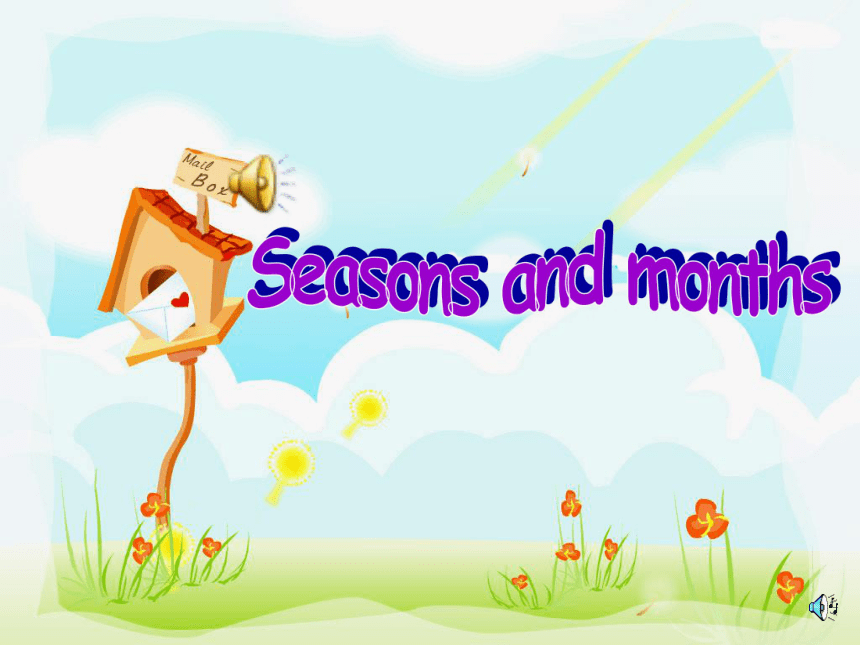 Lesson 2 Seasons and months 课件