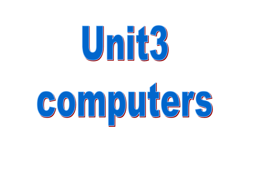 人教版高中英语必修二Unit3  Computers warming and reading课件(共22张PPT)