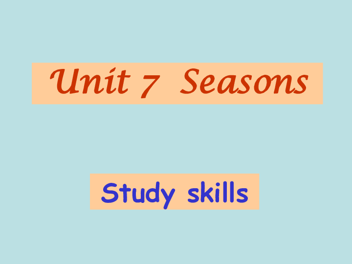 牛津译林英语八年级上册Unit 7 Seasons Study skills课件(共29张PPT)