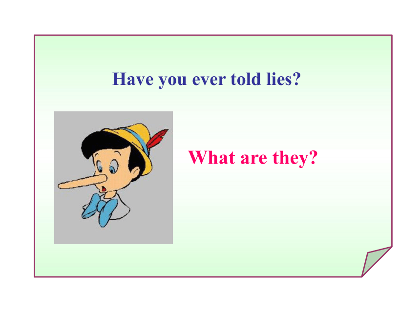 外研版八年级下 Module 5 Problems Unit 2 If you tell him the truth, you’ll prove how honest you are.