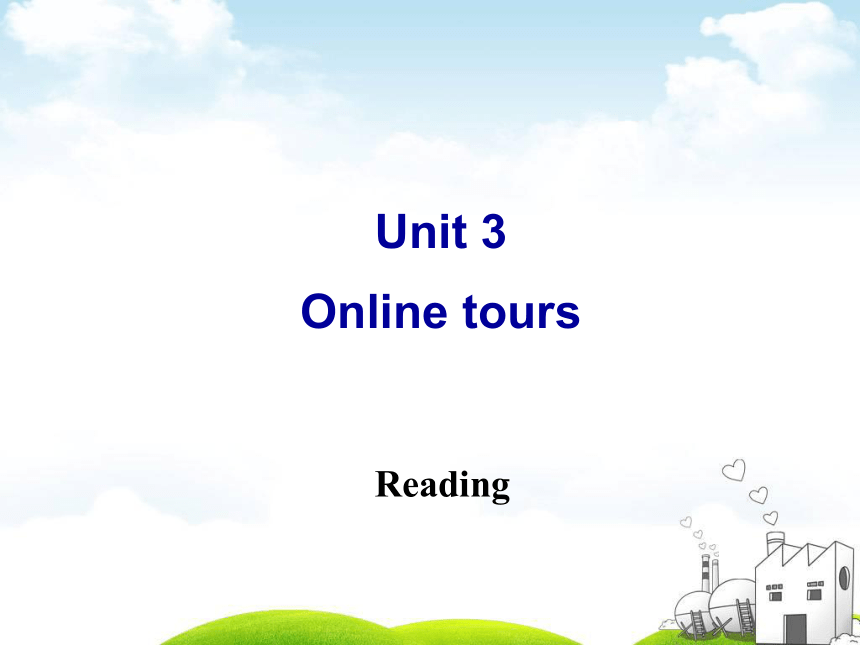 牛津译林版初中英语8B Unit3 Online tours Reading课件（1课时）