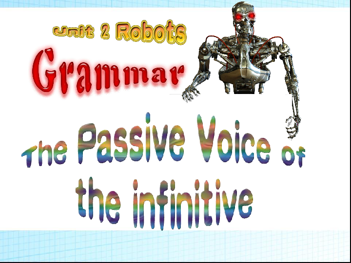 人教英语选修7Unit2 Robots grammar （共24张PPT）