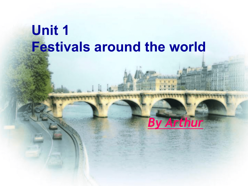 Unit 1 Festivals around the world  Warming up 课件（31张）