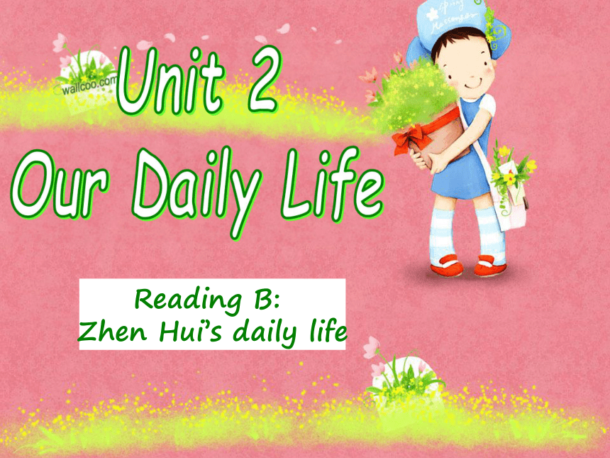 英语七年级上 课件：unit2 our daily life reading b（牛津深圳版）