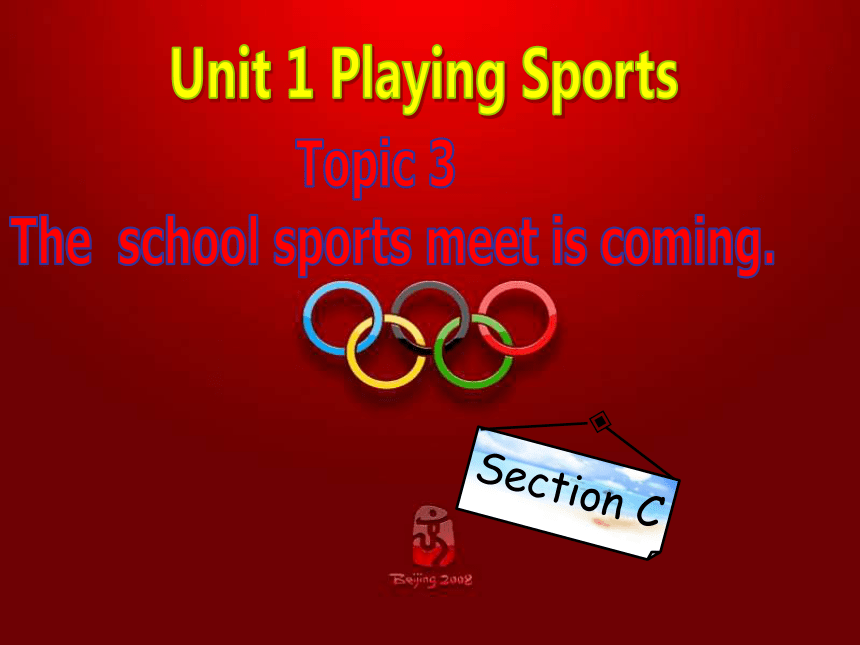 Unit 1 Playing Sports. Topic 1 I’m going to play basketball Section C 课件