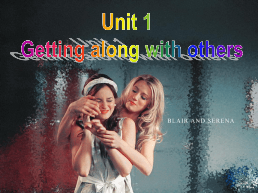 模块五Unit 1 Getting along with others  Welcome to the unit(共25张PPT)