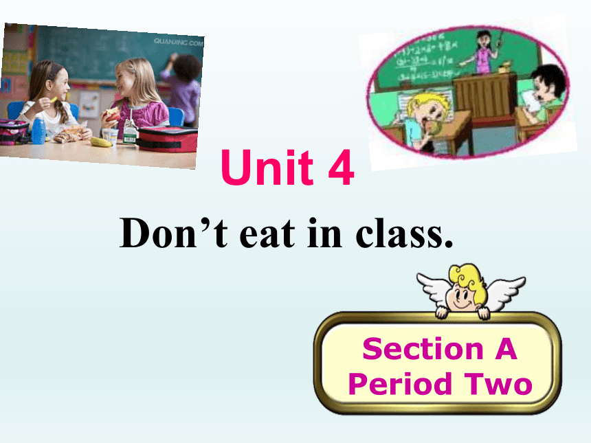 Unit 4 Don’t eat in class. Section A （3a~3c）课件