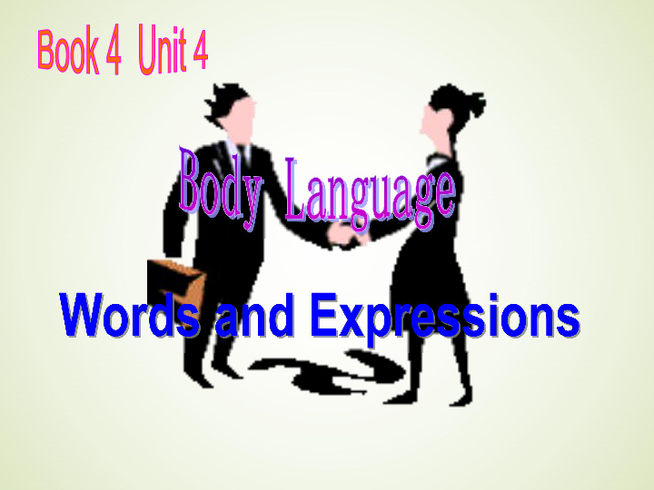 人教版高中英语必修四：Unit4 Body Language Words And Expressions课件（共35张PPT）
