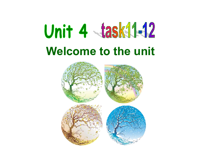 Unit4 General Revision1 Task11-12 课件(共32张PPT)