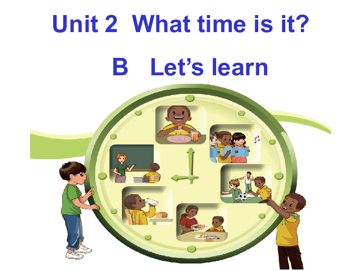 Unit 2 What time is it? PB Let’s learn 课件（19张PPT）