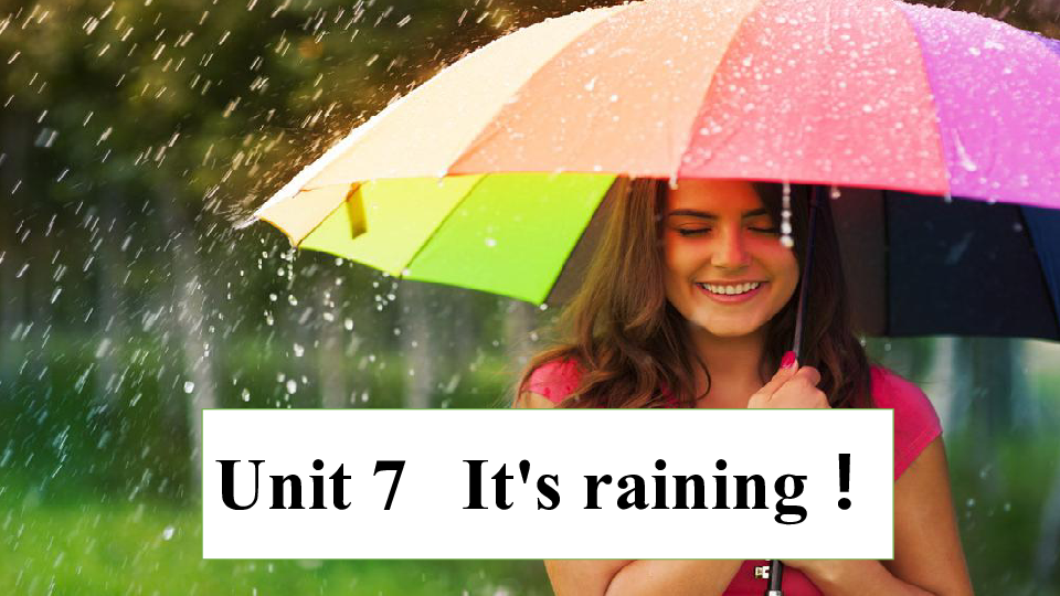 Unit 7 It's raining SectionB完整课件（55张PPT）