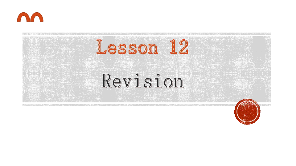 lesson 12 Revision 课件(共24张PPT)