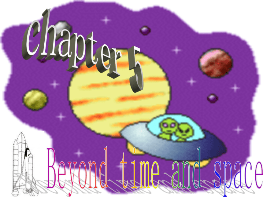 Chapter5 Beyond time and space 1 (广东省深圳市)