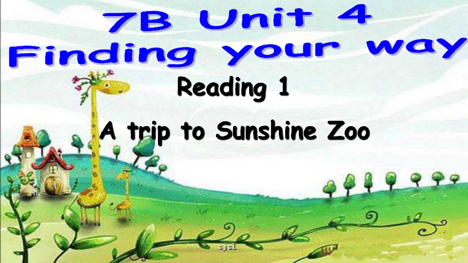 unit4findingyourwayreading1atriptothezoo课件38张