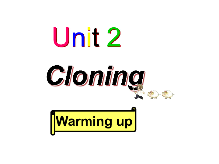 人教版高中英语选修八 Unit2 Cloning warming up and pre-reading课件（共20张）