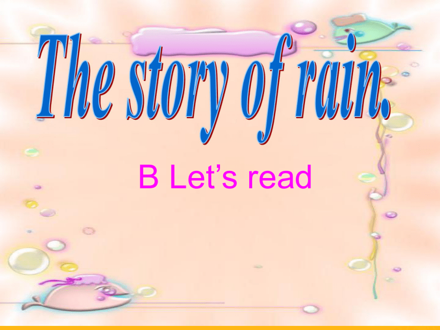 人教PEP版六年级英语上册unit6 The story of rain B let's read