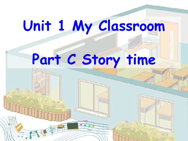 Unit 1 My classroom PC Story time 课件(  24张ppt）