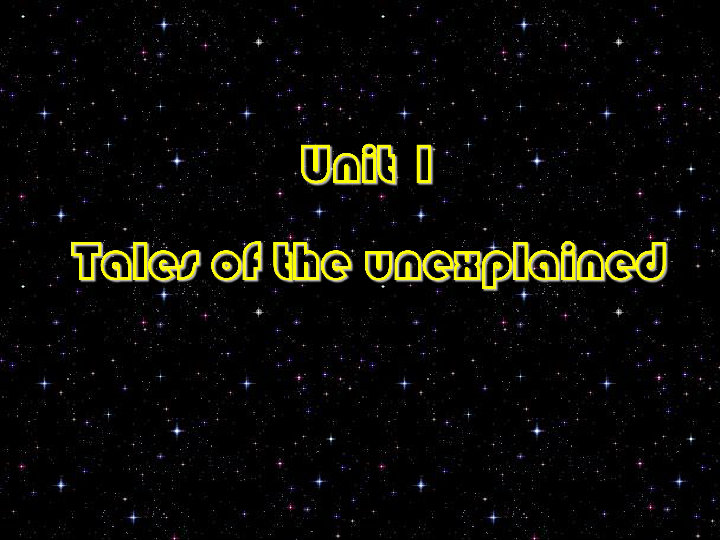 模块2 Unit 1 Tales of the unexplained Reading(1)课件（26张PPT）