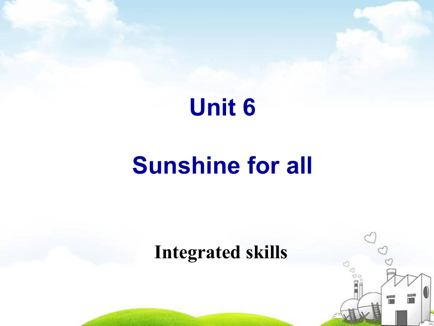 Unit6 Sunhsine for all Integrated skills