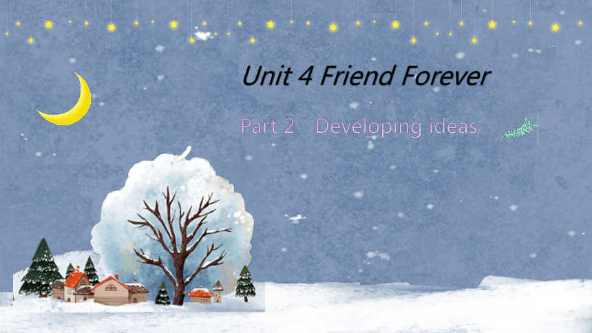 Spongebob We're Supposed To Be Friends Forever 外研版(2019) 必修第一册 Unit 4 Friends Forever Developing ideas Developing