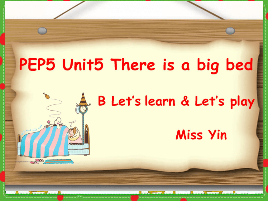 Unit 5 There is a big bed PB Let's learn 课件