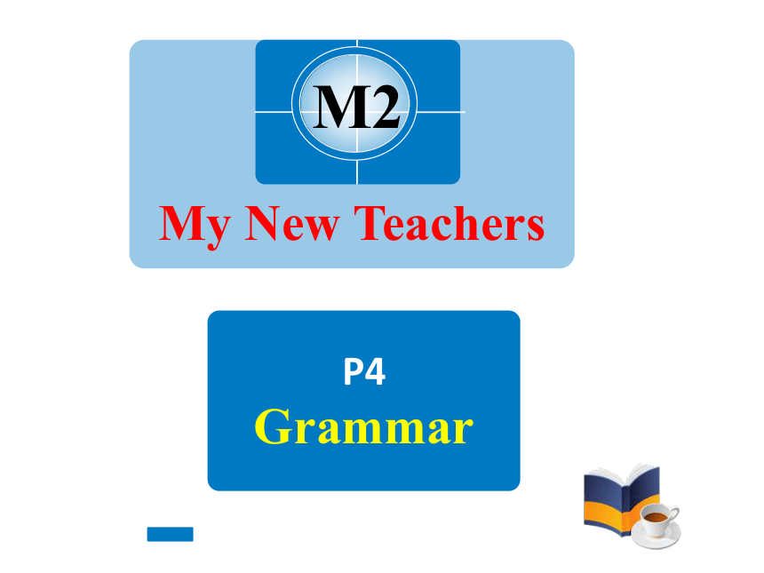 外研版必修1 Module 2 My New Teachers P4 Grammar（共36张PPT）