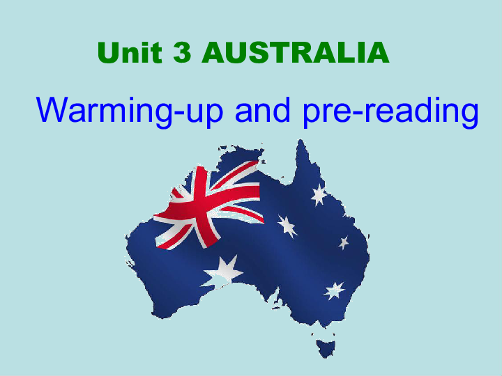 Unit 3 Australia Warming up 课件（28张PPT）