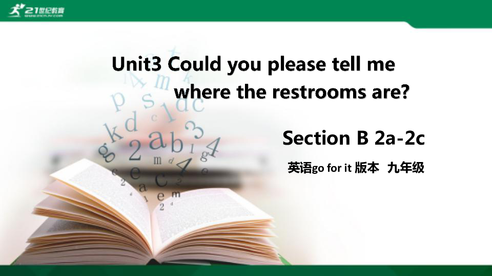 Unit3 could you please tell me where the restrooms are ?课件
