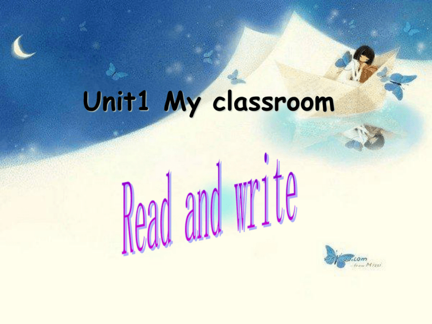 Unit 1 My Classroom Part B Read And Write课件（共15张PPT）-21世纪教育网