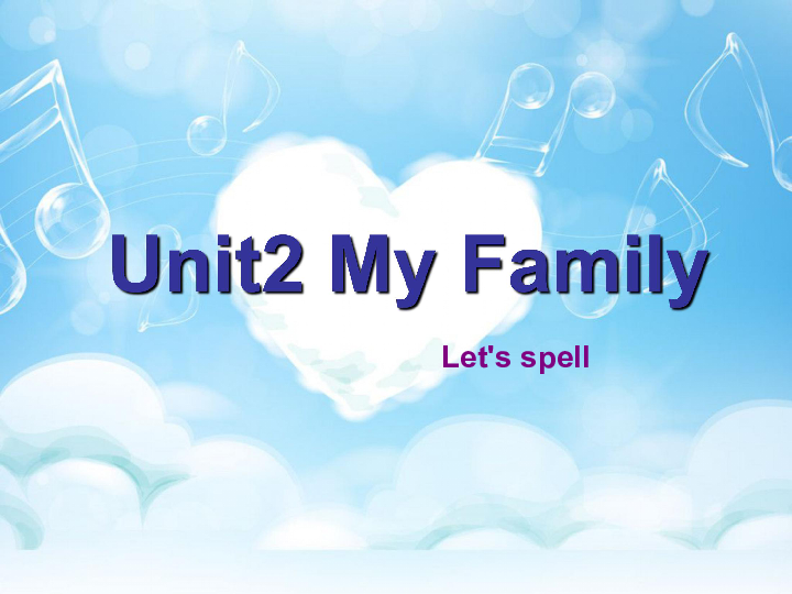 Unit 2 My family PA Let's spell 课件 （14张PPT）