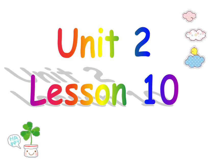 Unit 2 What’s your hobby? Lesson 10 课件