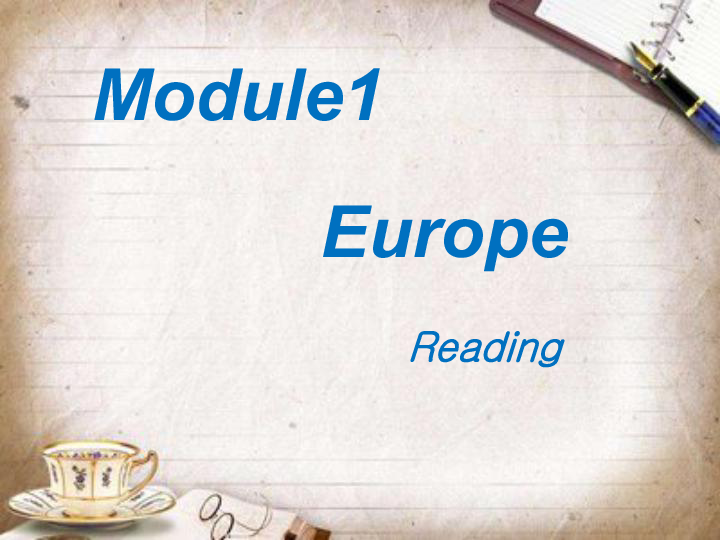 外研版必修3 Module 1 Europe Reading 课件（22张PPT）