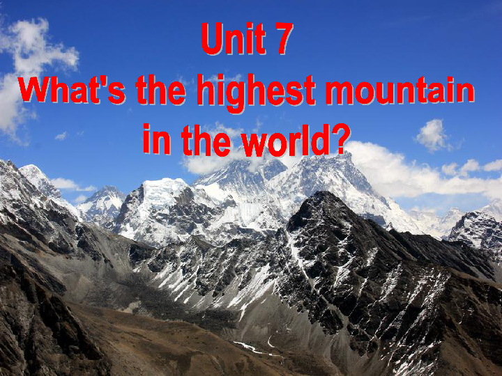 人教八年级下册Unit 7 What’s the highest mountain in the world? Section A3a-3c 课件(共23张PPT)