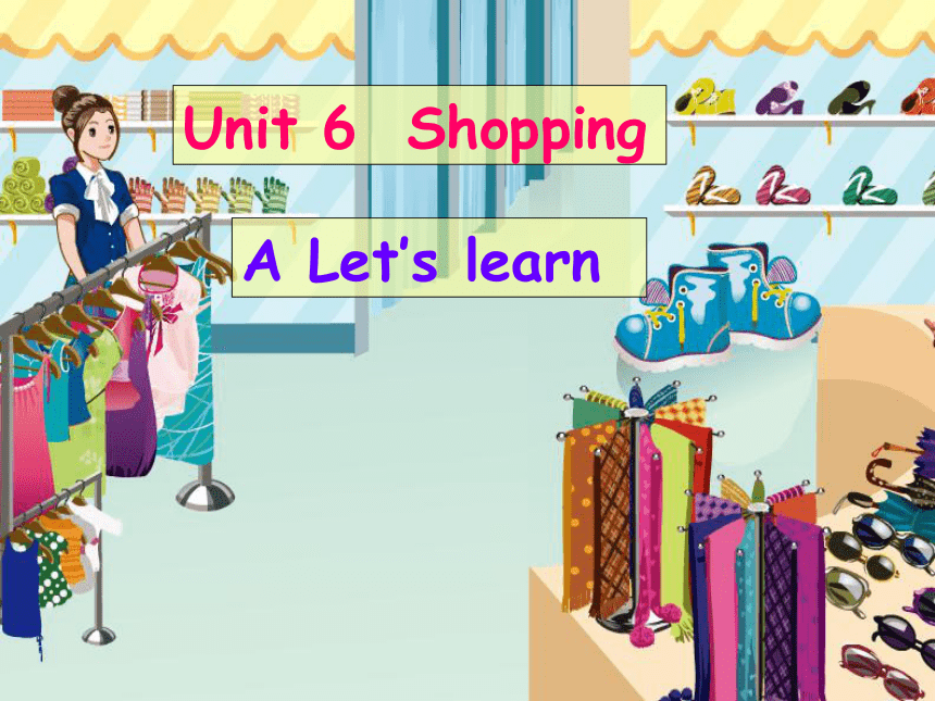 Unit 6 Shopping PB Let’s learn 课件