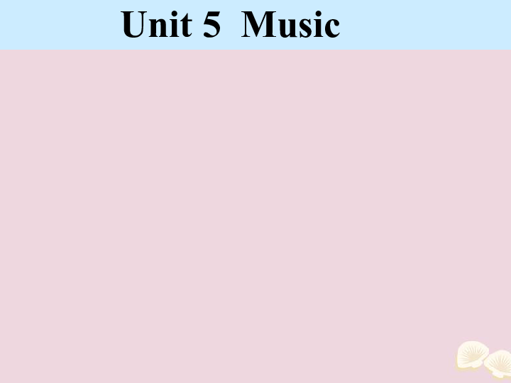 新人教版必修2 Unit 5 Music知识点课件（53张ppt）