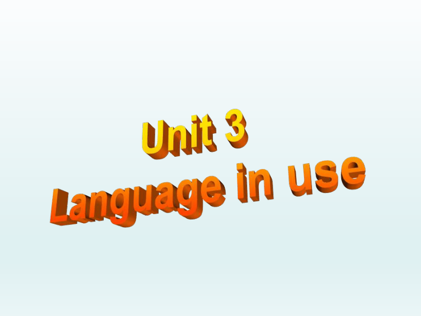 Module 9 Friendship Unit 3 Language in use 教学课件
